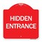 Signmission Designer Series Sign-Hidden Entrance, Red & White Aluminum Architectural Sign, 18" H, RW-1818-24456 A-DES-RW-1818-24456 - alternate 1
